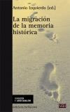 MIGRACIÓN DE LA MEMORIA HISTÓRICA, LA | 9788472905641 | IZQUIERDO, ANTONIO
