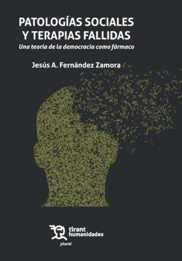 PATOLOGIAS SOCIALES Y TERAPIAS FALLIDAS | 9791370380953 | FERNANDEZ ZAMORA, JESUS A.