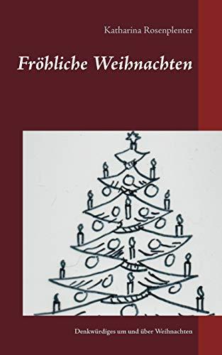 FROHLICHE WEIHNACHTEN | 9783750417526 | ROSENPLENTER, KATHARINA