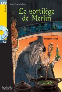 SORTILEGE DE MERLIN +CD | 9782014016079