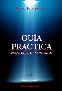 GUIA PRACTICA PARA TENER UN CONTACTO | 9788493817077 | PAZ WELLS, SIXTO