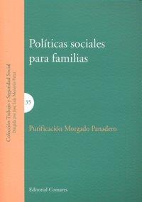 POLITICAS SOCIALES PARA FAMILIAS | 9788498364552 | MORGADO PANADERO, PURIFICACION
