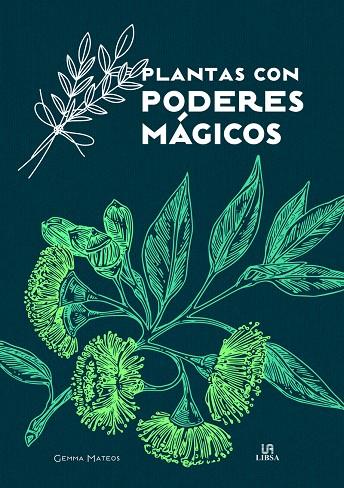 PLANTAS CON PODERES MÁGICOS | 9788466242554 | MATEOS, GEMMA