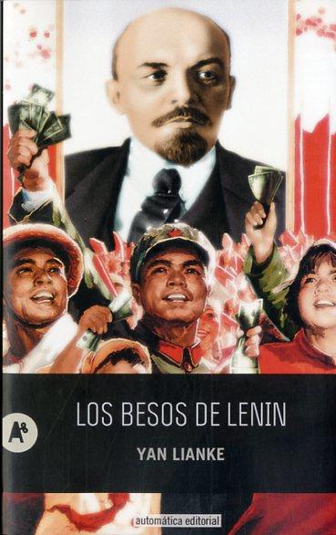 BESOS DE LENIN, LOS | 9788415509301 | LIANKE, YAN