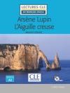 ARSÈNE LUPIN L'AIGUILLE CREUSE - NIVEAU 2/A2 - LIVRE + CD | 9782090317770 | LEBLANC, MAURICE