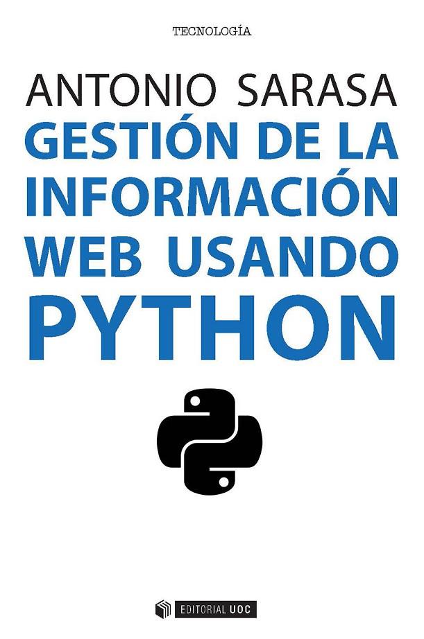 GESTION DE LA INFORMACION WEB USANDO PYTHON | 9788491164845 | SARASA CABEZUELO, ANTONIO