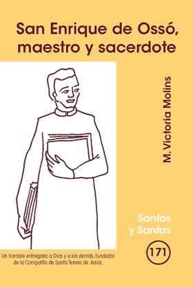 SAN ENRIQUE DE OSSÓ, MAESTRO Y SACERDOTE | 9788498054347 | MOLINS, M. VICTORIA