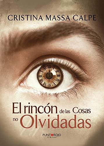 RINCÓN DE LAS COSAS NO OLVIDADAS, EL | 9788418074660 | MASSA CALPE, CRISTINA