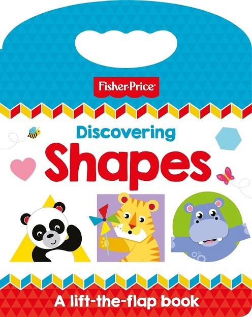 FISHER PRICE: DISCOVERING SHAPES | 9781789055887