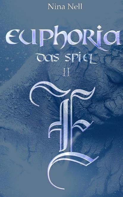 EUPHORIA - DAS SPIEL II | 9783739245249 | NELL, NINA