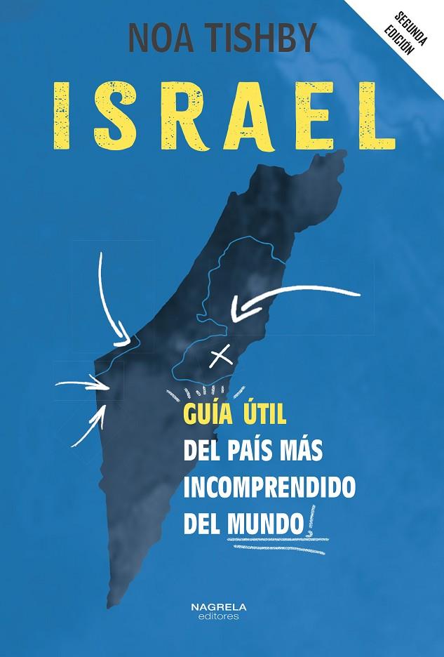 ISRAEL. GUÍA ÚTIL DEL PAÍS MÁS INCOMPRENDIDO DEL MUNDO | 9788419426451 | THISHBY, NOA