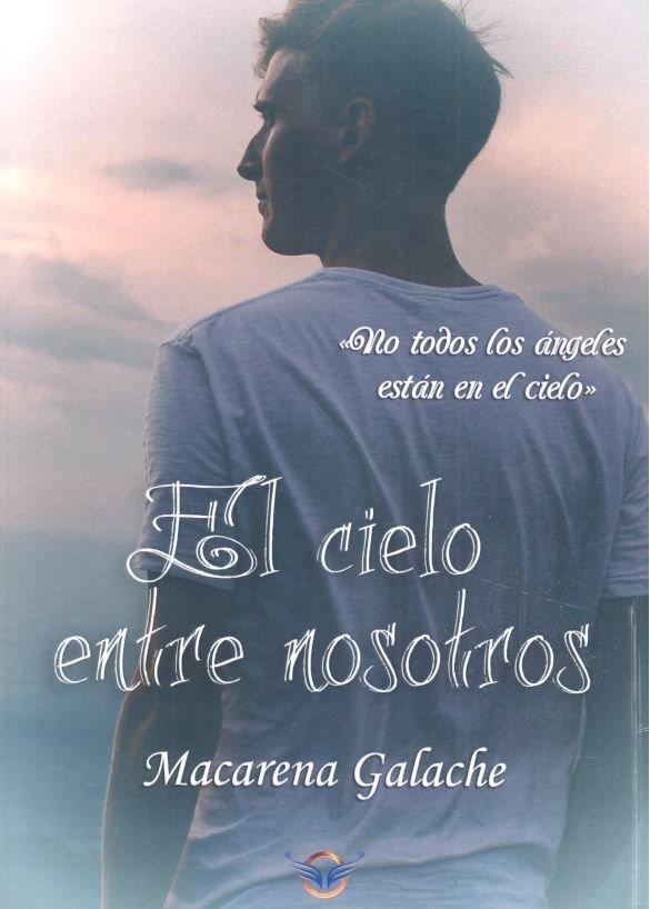 CIELO ENTRE NOSOTROS, EL | 9788412006315 | GALACHE, MACARENA