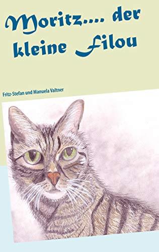 MORITZ.... DER KLEINE FILOU | 9783749497911 | VALTNER, FRITZ-STEFAN