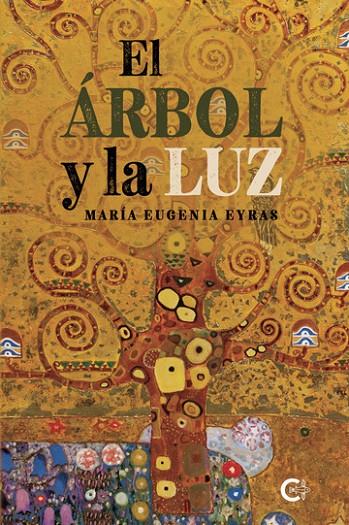 ÁRBOL Y LA LUZ, EL | 9788410457386 | EUGENIA EYRAS, MARÍA