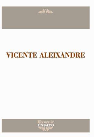 VICENTE ALEIXANDRE | 9788496313835