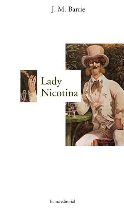 LADY NICOTINA | 9788489239401 | BARRIE, JAMES MATTHEW