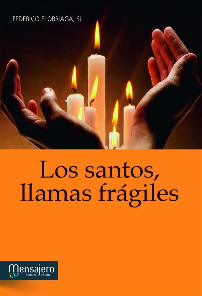 SANTOS, LLAMAS FRÁGILES, LOS | 9788427133143 | ELORRIAGA, FEDERICO
