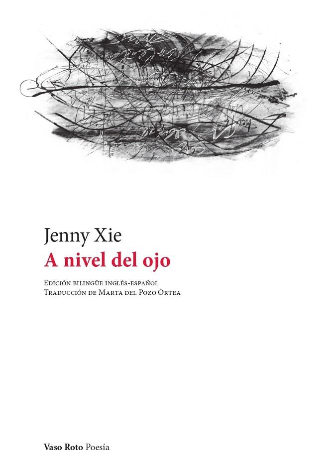 A NIVEL DEL OJO | 9788412600667 | XIE, JENNY