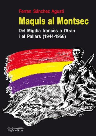 MAQUIS AL MONTSEC | 9788497796644 | SANCHEZ, FERRAN
