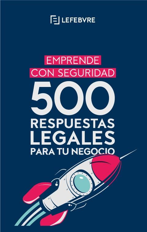 500 RESPUESTAS LEGALES PARA TU NEGOCIO | 9788419896292 | LEFEBVRE
