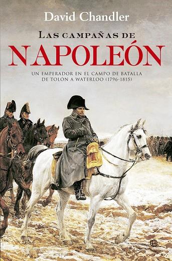 CAMPAÑAS DE NAPOLEÓN, LAS | 9788490603260 | CHANDLER, DAVID