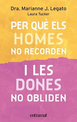 PER QUE ELS HOMES NO RECORDEN I LES DONES NO OBLIDEN | 9788493475468 | LEGATO, MARIANNE