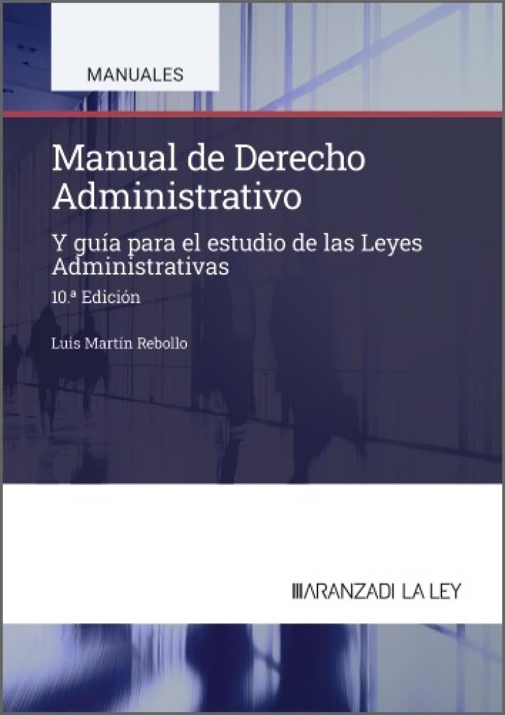 MANUAL DE DERECHO ADMINISTRATIVO (10 EDICIÓN) | 9788410857551 | MARTÍN REBOLLO, LUIS