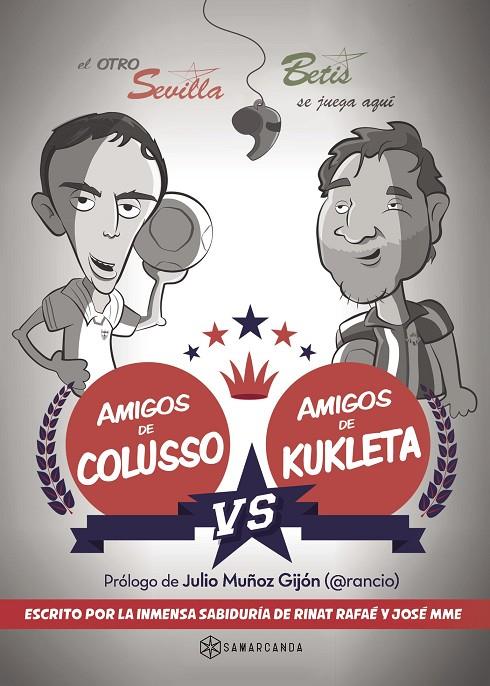 AMIGOS DE COLUSSO VS AMIGOS DE KUKLETA | 9788416179671 | LAMET  MOYA, RAFAEL/MANUEL  MARISCAL, JOSÉ