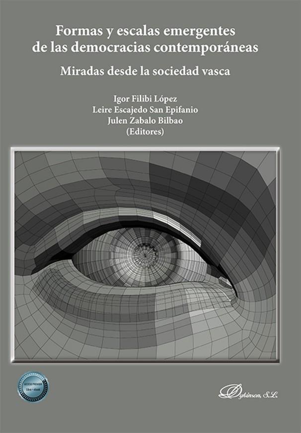 FORMAS Y ESCALAS EMERGENTES DE LAS DEMOCRACIAS CONTEMPORÁNEAS | 9788411224437 | ZABALO BILBAO, JULEN