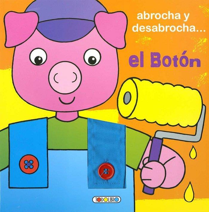 ABROCHA Y DESABROCHA EL BOTÓN | 9788490378205