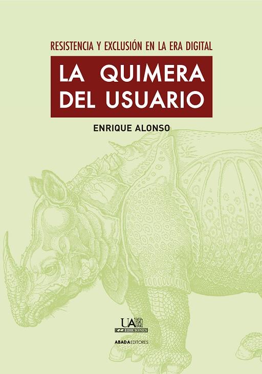 QUIMERA DEL USUARIO, LA | 9788415289951 | ALONSO GONZÁLEZ, ENRIQUE
