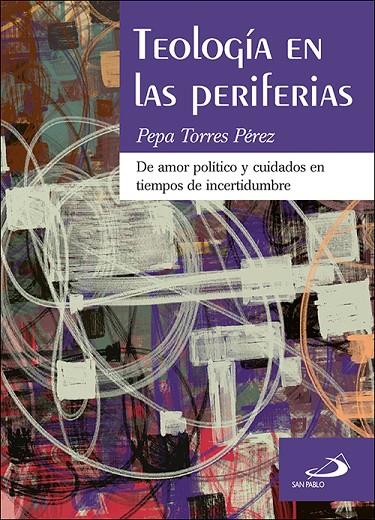 TEOLOGIA EN LAS PERIFERIAS | 9788428559362 | TORRES PEREZ, PEPA