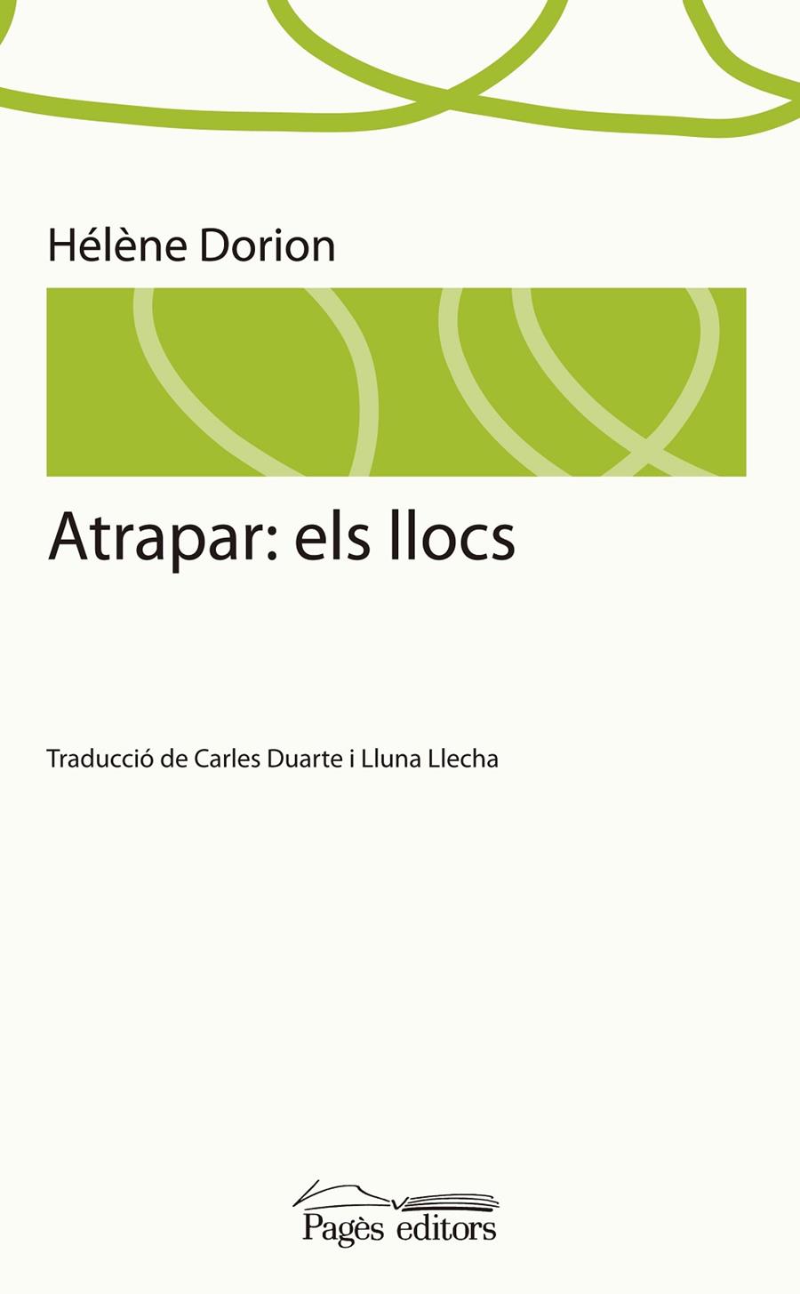 ATRAPAR : ELS LLOCS | 9788499751801 | DORION, HÉLÈNE