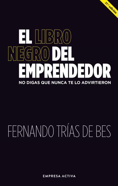 LIBRO NEGRO DEL EMPRENDEDOR, EL | 9788416997886 | TRIAS DE BES, FERNANDO