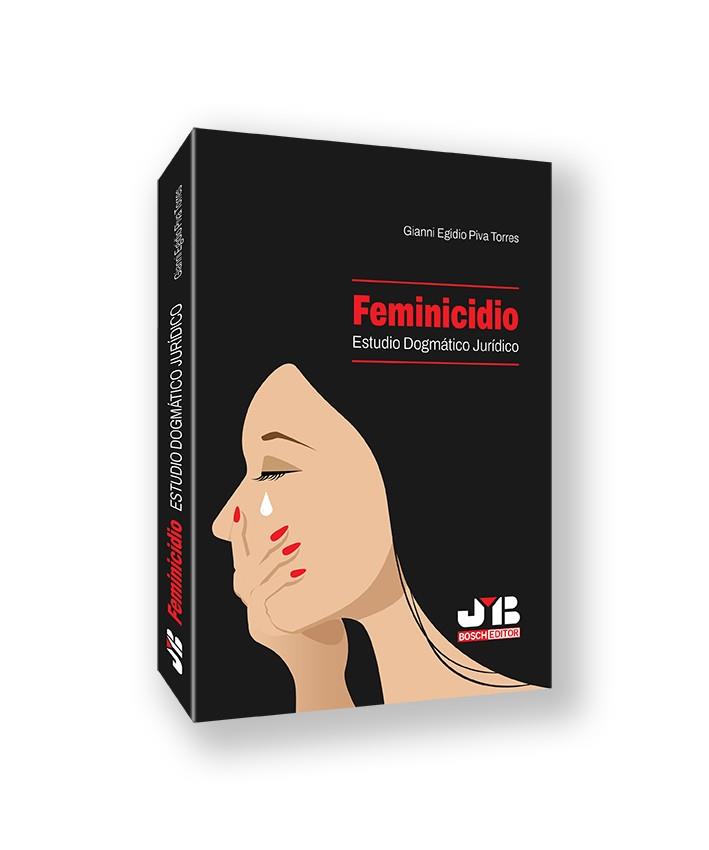 FEMINICIDIO. ESTUDIO DOGMATICO JURIDICO | 9791387828004 | PIVA TORRES, GIANNI EGIDIO