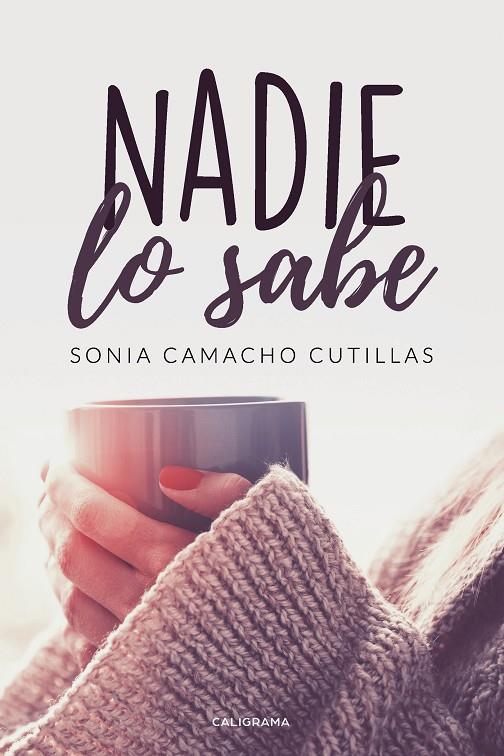 NADIE LO SABE | 9788418104053 | CAMACHO CUTILLAS, SONIA