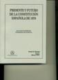 PRESENTE Y FUTURO DE LA CONSTITUCIÓN ESPAÑOLA DE 1978 | 9788484563174 | FACULTAD DE DERECHO UNIVERSITAT DE VALÈNCIA