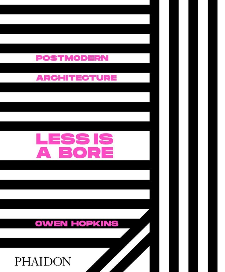 LESS IS A BORE | 9780714878126 | HOPKINS, OWEN