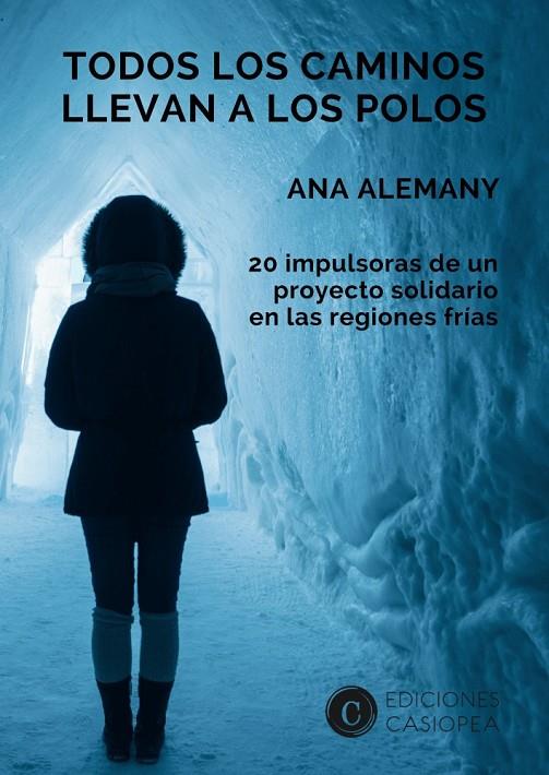 TODOS LOS CAMINOS LLEVAN A LOS POLOS | 9788494724794 | ALEMANY, ANA