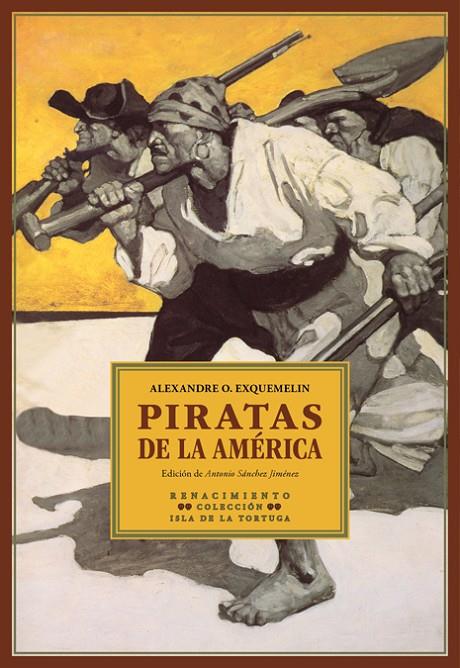 PIRATAS DE LA AMERICA | 9788484728306 | OLIVIER EXQUEMELIN, ALEXANDRE