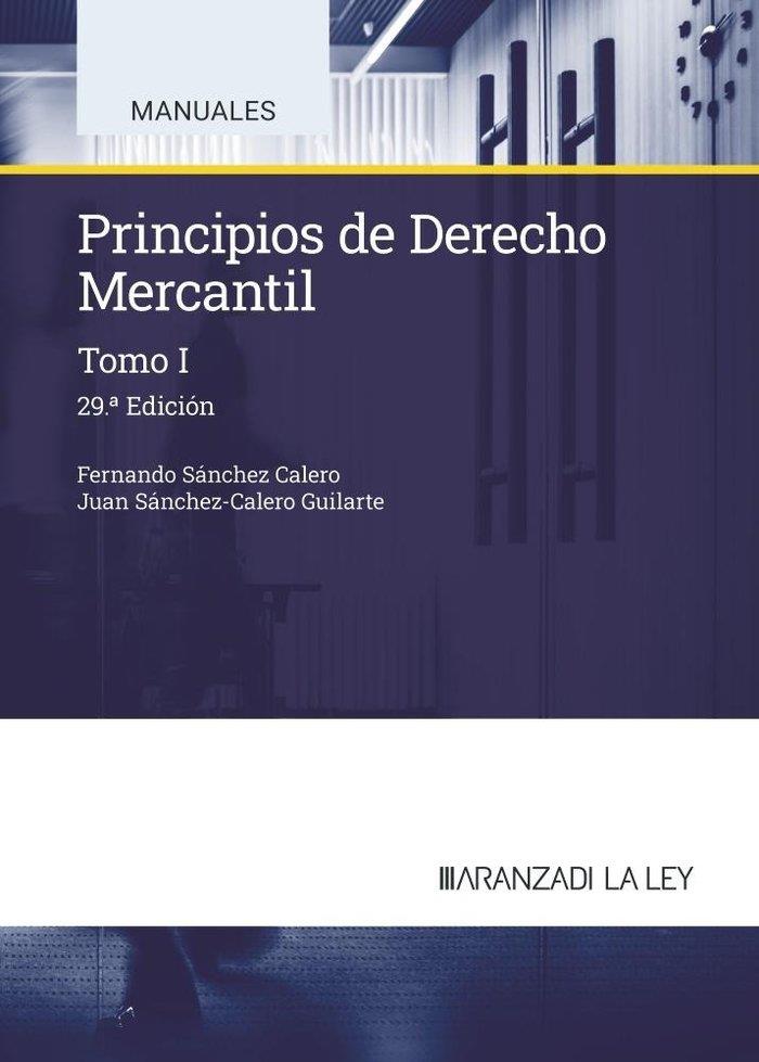 PRINCIPIOS DE DERECHO MERCANTIL (TOMO I) | 9788410783287 | SÁNCHEZ CALERO, FERNANDO