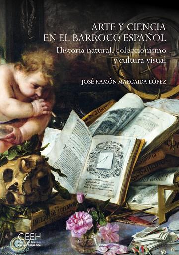 ARTE Y CIENCIA EN EL BARROCO ESPAÑOL | 9788418760990 | MARCAIDA LÓPEZ, JOSÉ RAMÓN