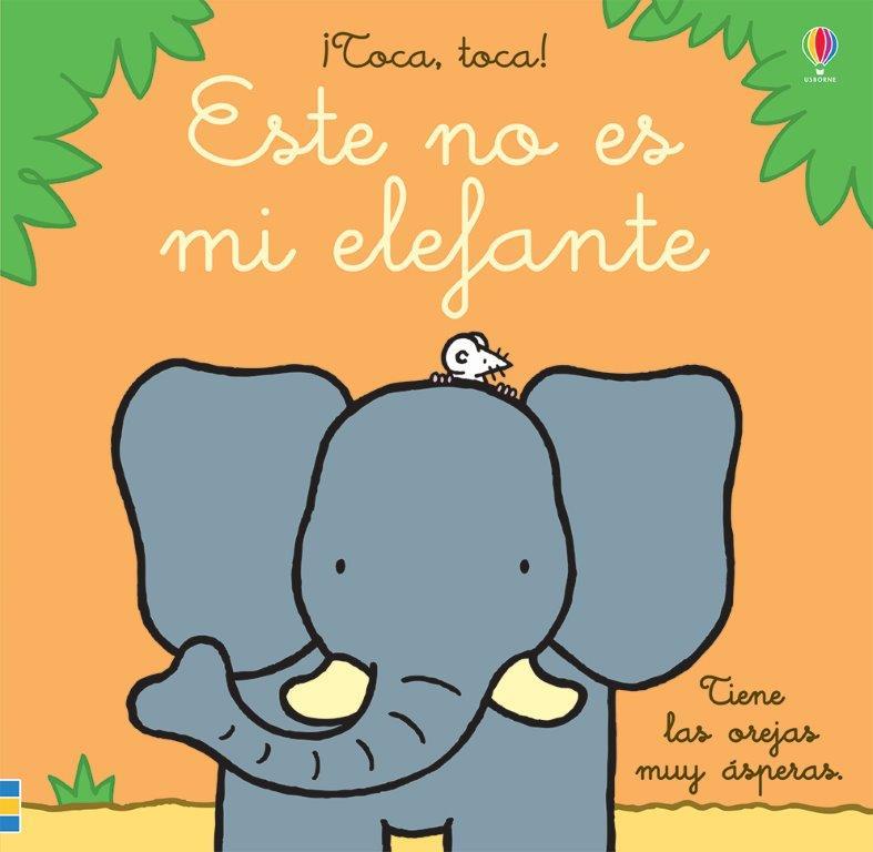 ESTE NO ES MI ELEFANTE | 9781474978453 | WATT, FIONA