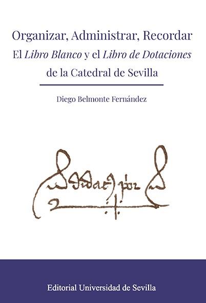 ORGANIZAR, ADMINISTRAR, RECORDAR | 9788447228737 | BELMONTE FERNÁNDEZ, DIEGO