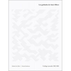GRABADOS DE ANNI ALBERS | 9788492480517 | FOX WEBER, NICHOLAS / DANILOWITZ, BRENDA