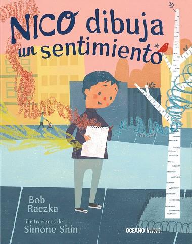 NICO DIBUJA UN SENTIMIENTO | 9786075274942 | RACZKA, BOB