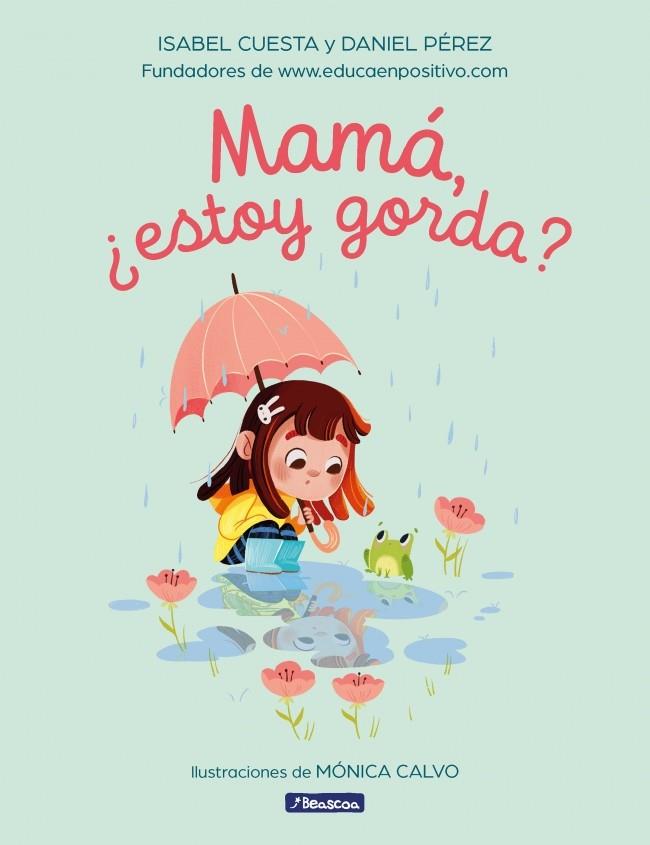 MAMÁ, ¿ESTOY GORDA? | 9788448863296 | CUESTA, ISABEL/PÉREZ, DANIEL