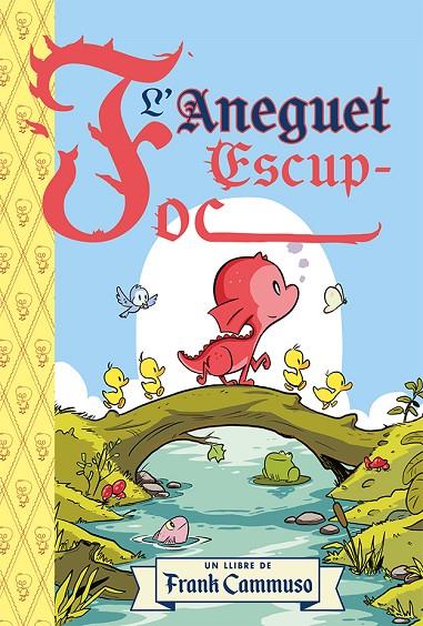 ANEGUET-ESCUP FOC, L' | 9788491459514 | CAMMUSO, FRANK