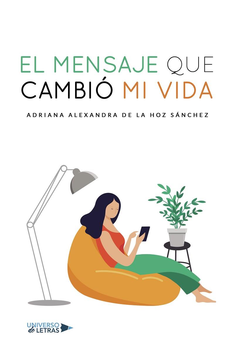 MENSAJE QUE CAMBIÓ MI VIDA, EL | 9788418855399 | DE LA HOZ SÁNCHEZ, ADRIANA ALEXANDRA