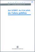 LLEI 3/2007, DE 4 DE JULIOL, DE L'OBRA PÚBLICA | 9788439375289